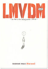 L.M.V.D.M La mia vita