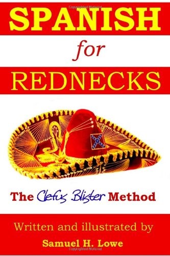 Spanish for rednecks - rednecks, by