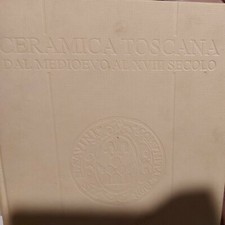 Ceramica toscana dal medioevo