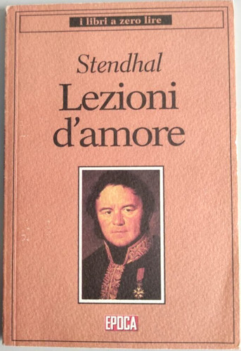Stendhal lezioni amore - d'amore,