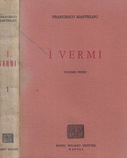 I vermi vol. I. . Francesco Mastriani. 1972. .
