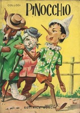 Pinocchio   Editrice Boschi Collana "Classici della Gioventù " 1962 Moroni Celsi