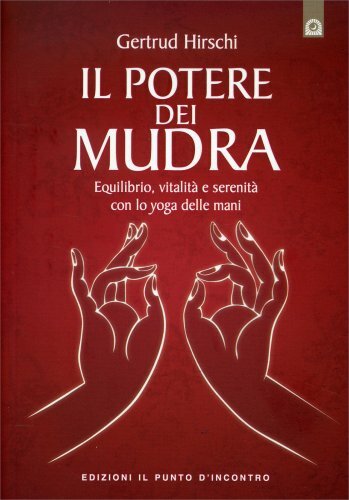Libro potere delle mudra - il,