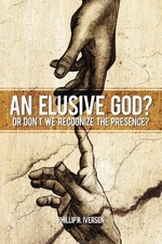 AN ELUSIVE GOD: OR DON'T WE