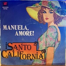 Disco vinile 45 giri I Santo California " Manuela, amore! " Yep '78
