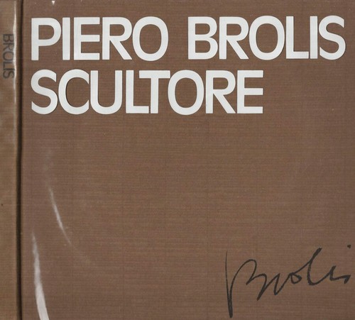 Piero brolis scultore - piero, .