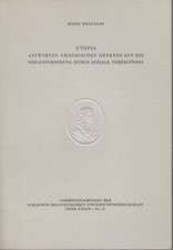 Utopia. Antworten griechischen Denkens auf die Herausforderung durch soziale Ver