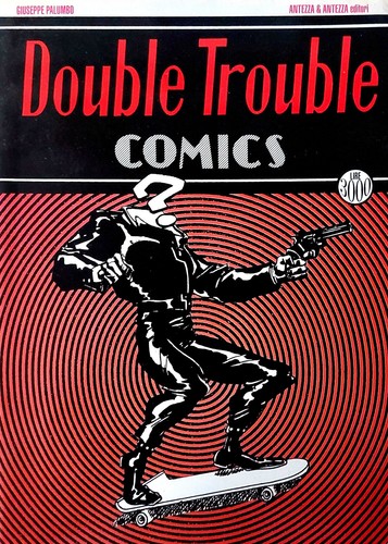Double trouble comics giuseppe - trouble,