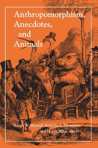 Anthropomorphism anecdotes - anthropomorphism,,