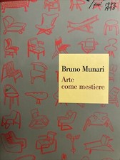 BRUNO MUNARI : ARTE COME MESTIERE . Economica LATERZA .