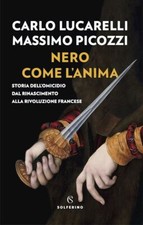 NERO COME L'ANIMA  - LUCARELLI