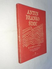 IL CORPO E ANIMA DISEGNI PIETRO LISTA - ANTUN BRANKO SIMIC - LABORATORIO - 2004