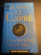 JOHN LE CARRÉ L'ONOREVOLE SCOLARO OSCAR MONDADORI BESTSELLER PRIMA EDIZIONE 2001