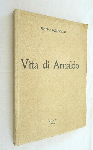 Mussolini vita arnaldo - mussolini,