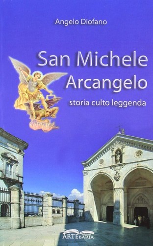 San michele arcangelo storia - san, arcangelo.