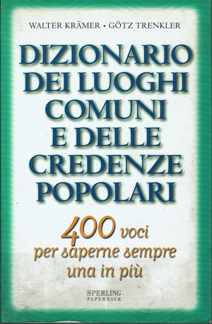 Dizionario dei luoghi comuni - , e