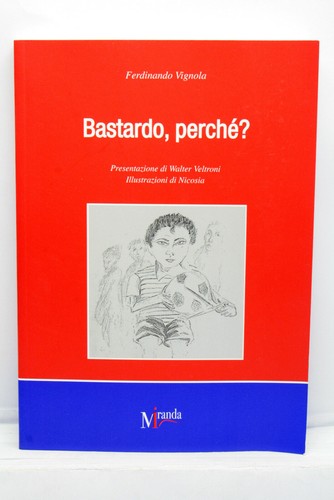 Bastardo perche f - bastardo,,