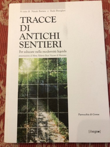 Tracce antichi sentieri - "tracce, sentieri"