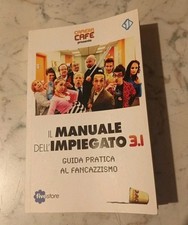 Il manuale dell'impiegato 3.1 Guida pratica fancazzismo Camera Cafe Italia1 2011
