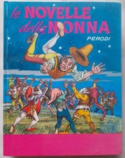 Salani LE NOVELLE DELLA NONNA di Emma Perodi ill. C. V. Russo 1971