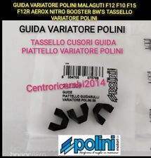 GUIDA VARIATORE POLINI MALAGUTI F12 F10 F15 F12R AEROX NITRO BOOSTER BW'S SR 
