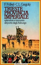 TRIESTE PROVINCIA IMPERIALE di