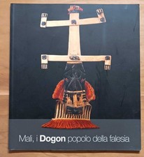 Mali, i Dogon popolo della falesia - Knycz (2014 catalogo mostra)
