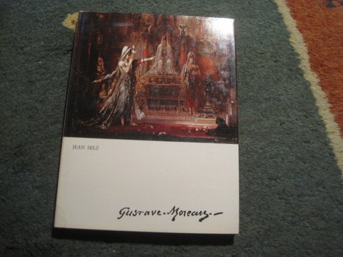 Jean selz gustave moreau - gustave,