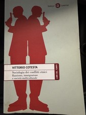 Sociologia dei conflitti etnici. Razzismo, immigrazione e società multiculturale
