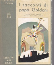 I RACCONTI DI PAPÀ GOLDONI Cesare Giardini 1952 UTET scala d'oro Libro Mateldi