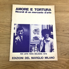 Giorgio Soavi: Amore e tortura. Ricordi di un mercante d'arte (Ed Naviglio 1978)