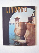 Brossura Pubblicitaria Turistica Livorno Toscana IngleseStoria Locale 1938