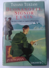 BUONANOTTE SIGNOR LENIN Tiziano TERZANI Asia Sovietica MOSCA Amur longanesi 1992