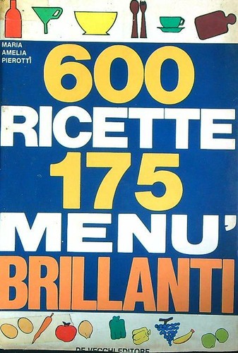 600 ricette 175 menu - 175, brillanti