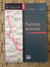 Mosher / Burti - Psichiatria territoriale - Centro Scientifico Editore - 2002