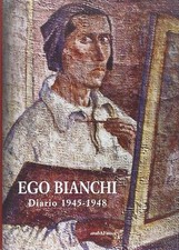 Ego bianchi diario 1945 1948 - ego, bianchi.