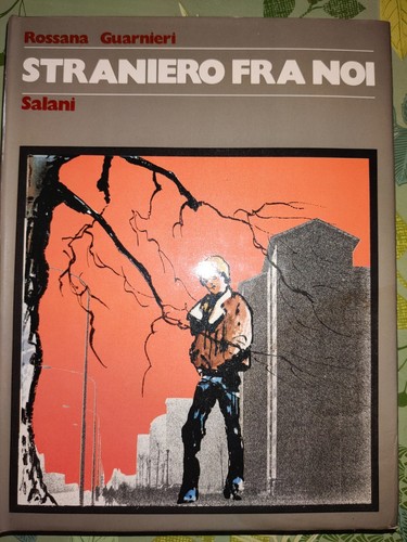 Straniero fra noi rossana - fra,
