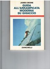 GUIDA ALL' ARRAMPICATA SU GHIACCIO , James Skone , 1989, alpinismo