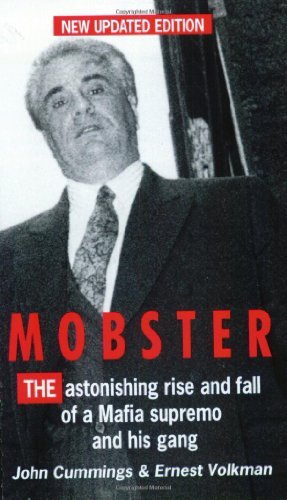 Mobster the improbable rise - the,