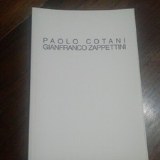 Catalogo Paolo Cotani, Gianfranco Zappettini, L'ORO E IL BLU, Galleria Plurima 
