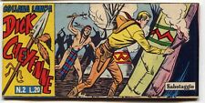 [352] DICK CHEYENNE ed. Dardo 1961 I s. n. 2 "Sabotaggio" stato Edicola