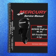 MERCURY 40 50 60 BigFoot 40 Jet EFI FourStroke 4 Cyl SERVICE MANUAL FRONT & BACK