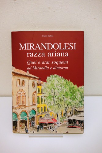 Mirandolesi razza ariana - mirandolesi,