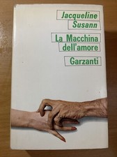 La macchina dell'amore . Jacqueline Susann . Garzanti 1 edizione