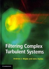 Filtering Complex Turbulent Systems, Harlim, Professor John, Majda, Professor An