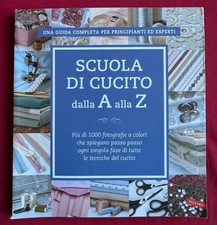 SCUOLA DI CUCITO - IL MANUALE DALLA A ALLA Z - VALLARDI