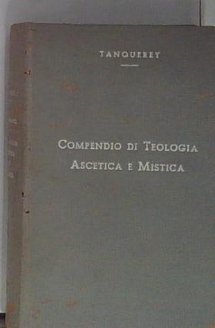 Adolfo tanquerey compendio - tanquerey,