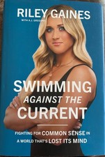 Swimming Against the Current : Fighting for Common Sense in a World That's Lost