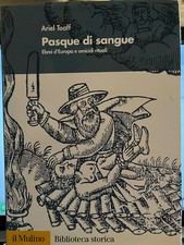 ARIEL TOAFF-PASQUE DI SANGUE