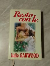 Resto con te - Julie Garwood - Originale Euroclub